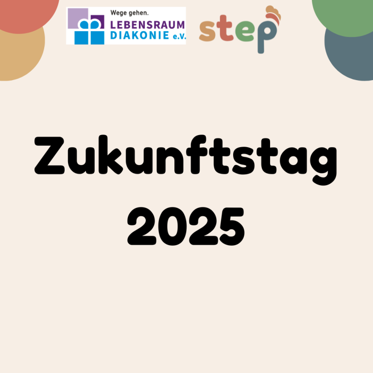 Zukunftstag Infos: 03. April 2025; 9:30-13:00; Bei Fragen: info@step-lueneburg.de; Anmeldung bis spätestens 20.03.2025